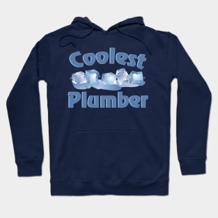 Coolest Plumber Hoodie